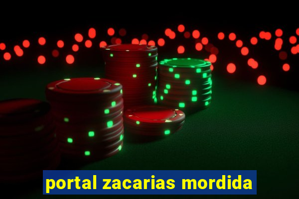 portal zacarias mordida